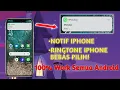 Download Lagu Terbaru!🔥 Cara Mengubah Notifikasi Android Jadi iPhone Termasuk Ringtone Iphone