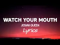 Download Lagu Watch Your Mouth (Lyrics Video) - Josiah Queen 