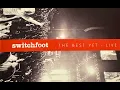 Download Lagu Switchfoot - The Best Yet - Live (2009)