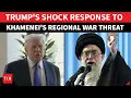 Lagu Trump Gives Date Of Iran Attack After Khamenei's Blistering Warning To U.S.? 'In Couple Of Days...'