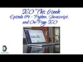SEO This Week Episode 179 - Python Javascript and On-Page SEO