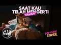 Download Lagu SAAT KAU TELAH MENGERTI - VIRGOUN | POP PUNK COVER 🎸 BY ASDBOYS