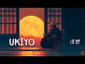 Download Lagu UKIYO – Japanese Zen Music for Meditation, Healing \u0026 Inner Calm