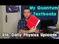 My Quantum Mechanics Textbooks
