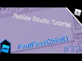 Roblox Studio Tutorial Part 32 FindFirstChild