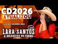 Lagu CD Lara Santos A Boiadeira Do Forró 2026 Atualizou