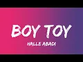 BOYTOY - Halle abadl (lyrics)