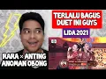 [KUPAS] TERLALU BAGUS | RARA X ANTING - ANOMAN OBONG | LIDA 2021 (Reaction)