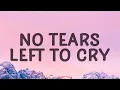 Download Lagu Ariana Grande - No Tears Left To Cry (Lyrics)