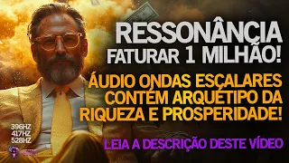 RESSONÂNCIA QUÂNTICA 1 MILHÃO DE REAIS - COM ARQUÉTIPOS RIQUEZA