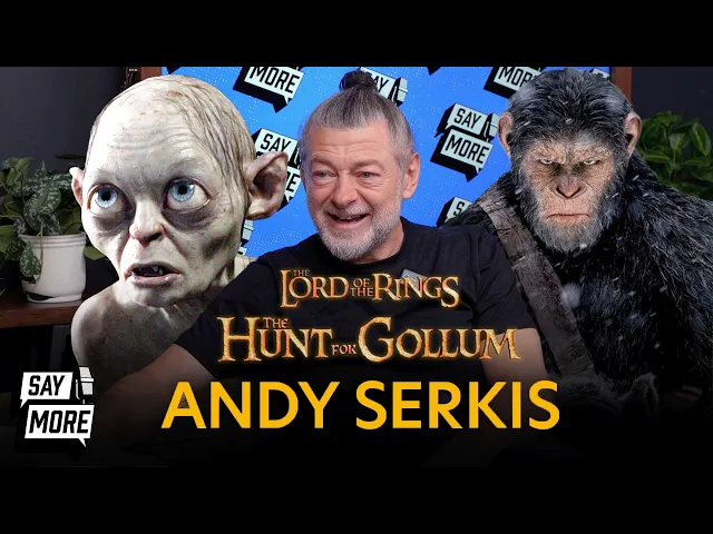 Video: Andy Serkis Finally Reveals Details for 'Lord of the Rings' Prequel 'The Hunt for Gollum | Say More