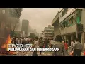 Lagu Tragedi Pilu 1998: Penjarahan dan Kekerasan Seksual Membuat Negara Hampir Hancur - Full Documentary