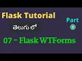 07 - Flask WTForms Part 1 in Telugu Flask Tutorials in Telugu Python Web Development
