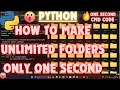 Create Unlimited Folders in One Second Python Tutorial