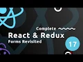 Complete React Tutorial Redux - Forms Revisited