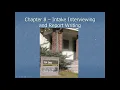 Chapter 8 - Intake Interviewing and Report Writing