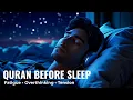 Download Lagu LOFI Qur’an recitation — Instant relaxation, free restless thoughts