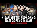 Lagu PENJUAL NASI GORENG INI MELAYANI PEMBELI YG SUDAH MENINGGAL!! CERITA HOROR TUKANG NASI GORENG
