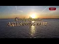 Aku Sayang Kamu - Cindy Claudia versi HQ dan HD