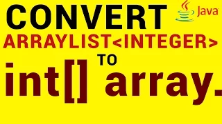 Convert ArrayList of Integer Objects to an int Array in Java