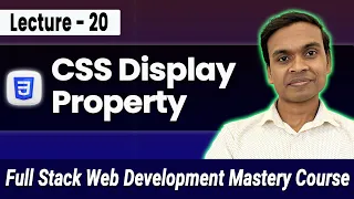 CSS Display Property Tutorial for Beginners Block vs Inline Full Stack Web Development Course 20