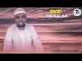 Download Lagu ZIKRII GALGALA GODHAN SH JUNEYDI