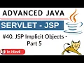 Jsp Implicit Object - part 5 Advanced Java Servlet JSP Hindi