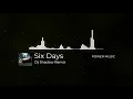 Download Lagu Six Days | Dj Shadow Remix