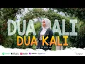 Download Lagu DUA KALI  || Nova Siregar || Lagu Tapsel Madina