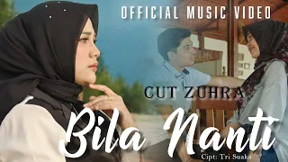 BILA NANTI - CUT ZUHRA ( OFFICIAL MUSIC VIDEO ) #music