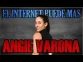 The Internet is more powerful Angie Varona