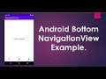 Android Bottom Navigation Example with Fragments