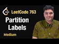Partition Labels - Leetcode 763