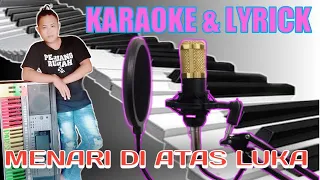 Download Menari di atas luka | KARAOKE | LYRICS MP3