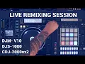 Lagu DJS-1000 mit DJM-V10 LIVE REMIX SESSION