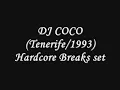 Download Lagu DJ COCO (Tenerife/ 1993) Hardcore Breaks set