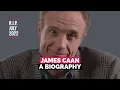 James Caan A Biography