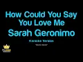 Sarah Geronimo - How Could You Say You Love Me (Karaoke Version)