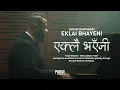 Download Lagu Eklai Bhayeni - Mero Adhuro Prem | Sujan Chapagain | Lyrical Video