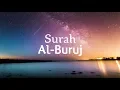 Download Lagu Al Quran Surah Al-Buruj - Salem Al Ruwaili ᴴᴰ | سورة البروج | Beautiful Quran Recitation ᴴᴰ