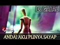 Lagu Andai Aku Punya Sayap Remix DJ Galau Mantap Jiwa