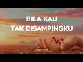 Download Lagu Sheila On 7 - Bila Kau Tak Disampingku (Lirik Lagu)| Takkan kubiarkan kau menangis (Viral Tiktok)