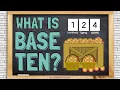 What is Base Ten