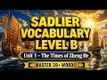 Master 20 NEW Words Sadlier Vocab Level B Unit 1 Zheng He s Epic Voyages Grade 7 English