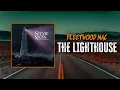 Stevie Nicks - The Lighthouse | Lyrics