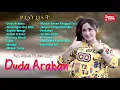 Full Album Pilihan 2021 DUDA ARABAN || Full Album Dj || Viral Tik Tok !!!