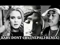 Download Lagu Hopgen - Baby don't cry/Uncover(Nepali remix)ft.2Pac \u0026 Zara larsson