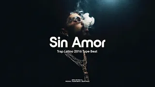 (FREE) "SIN AMOR" | Trap Latino 2016 Type Beat | Anuel AA Type Beat | Melodic Type Beat