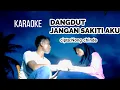 Download Lagu JANGA SAKITI AKU ( KARAOKE ) LAGU DANGDUT INDONESIA/Hani Lia/Nong chinde/Chinde Music