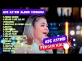 Download Lagu PENGEN NDUENI, TUMARIMA ADE ASTRID FULL ALBUM LAGU BAJIDOR VIRAL TERPOPULER